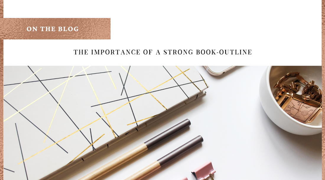 The Importance of A Strong Book-Outline