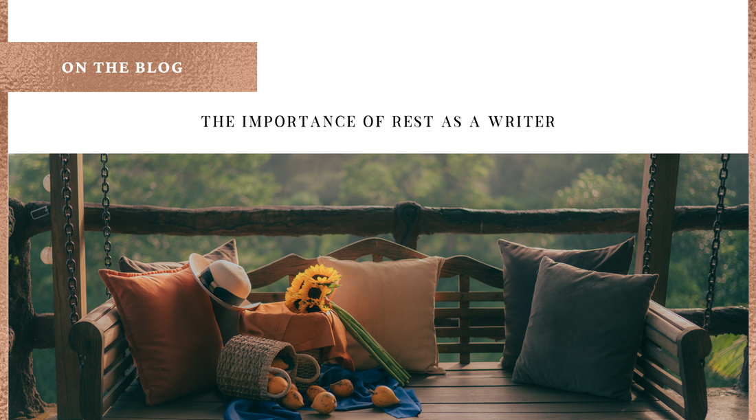 The Importance of Rest as a Writer